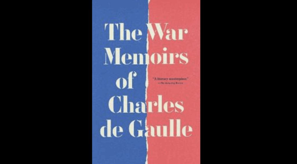 Charles De Gaulle's The War Memoirs